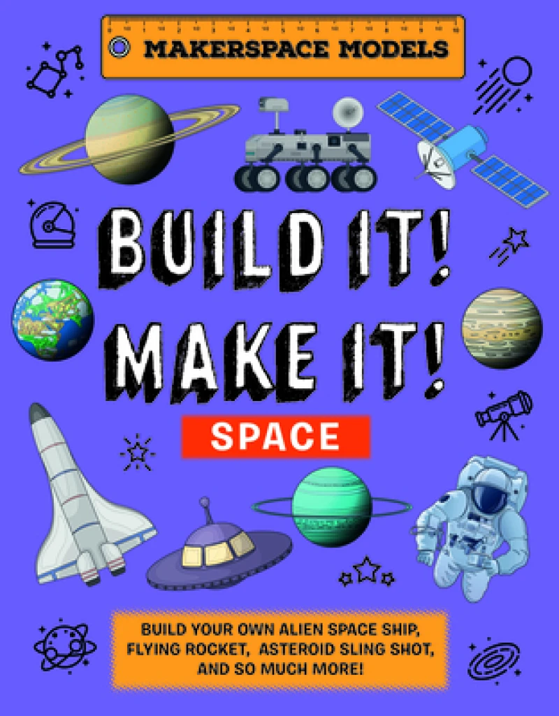 Build It! Make It! SPACE