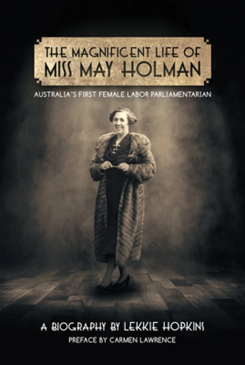 The Magnificent Life of Miss May Holman