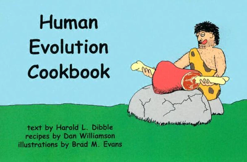 The Human Evolution Cookbook
