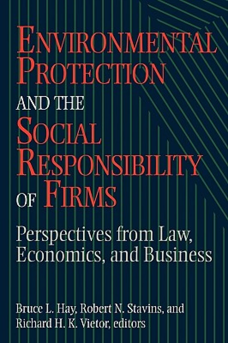 Environmental Protection and the Social Responsibility of Firms