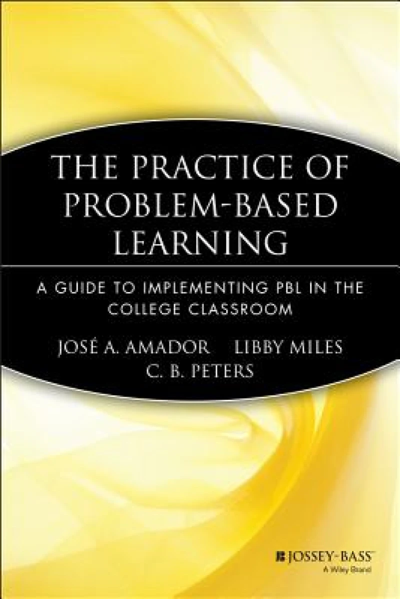 The Practice of Problem-Based Learning