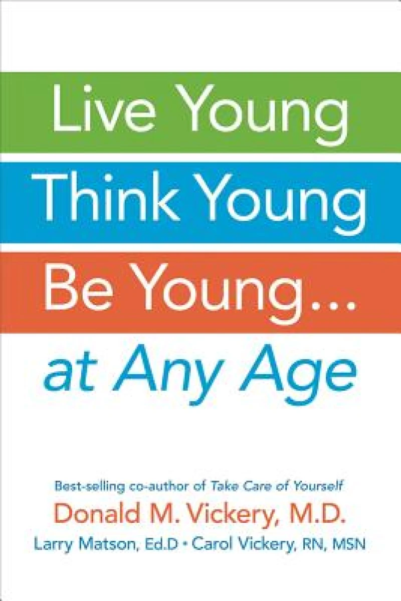 Live Young, Think Young, Be Young