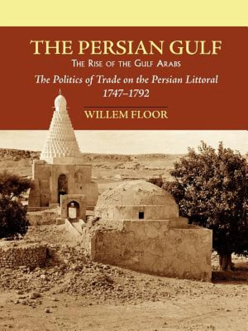 Persian Gulf -- The Rise of the Gulf Arabs
