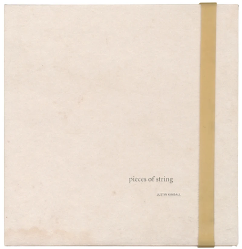 Justin Kimball: Pieces of String