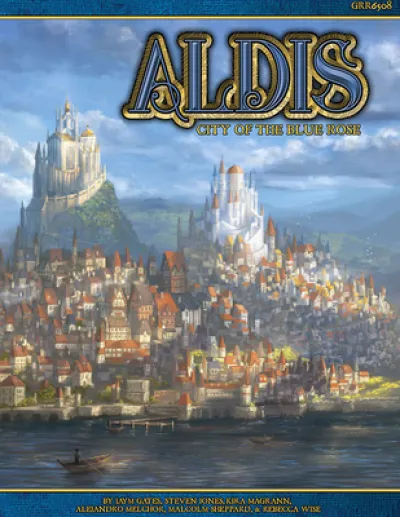 Blue Rose RPG: Aldis City of the Blue Rose Source Book