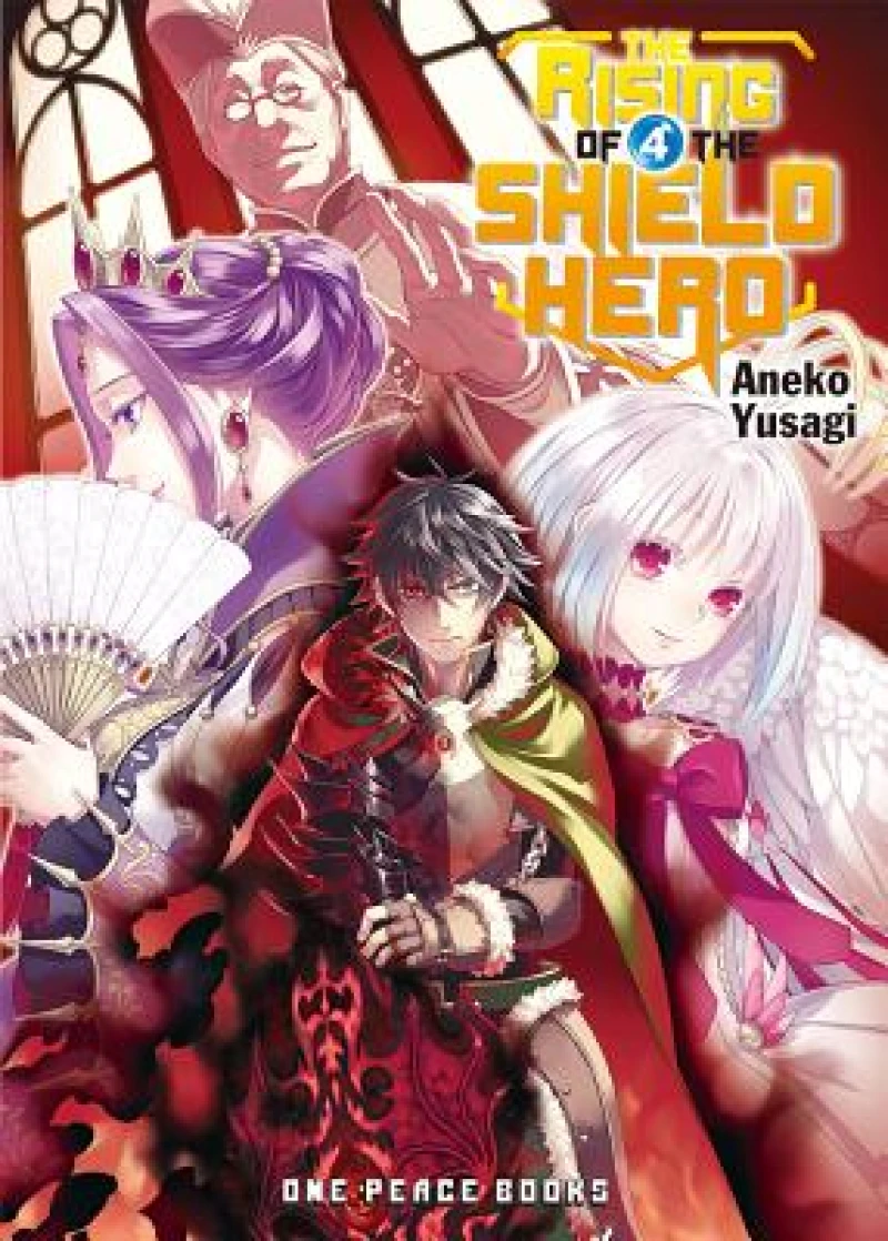 The Rising of the Shield Hero Volume 04: Light Novel
