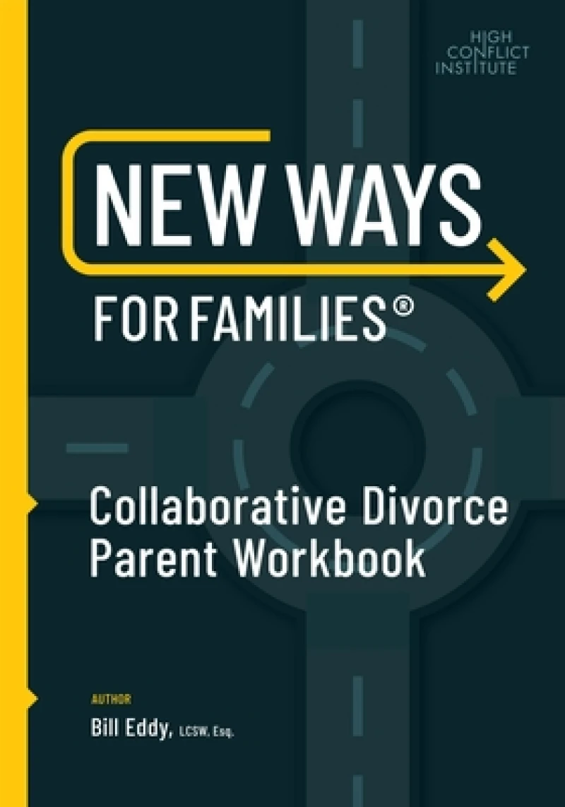New Ways for Families Collaborative Parent Workbook