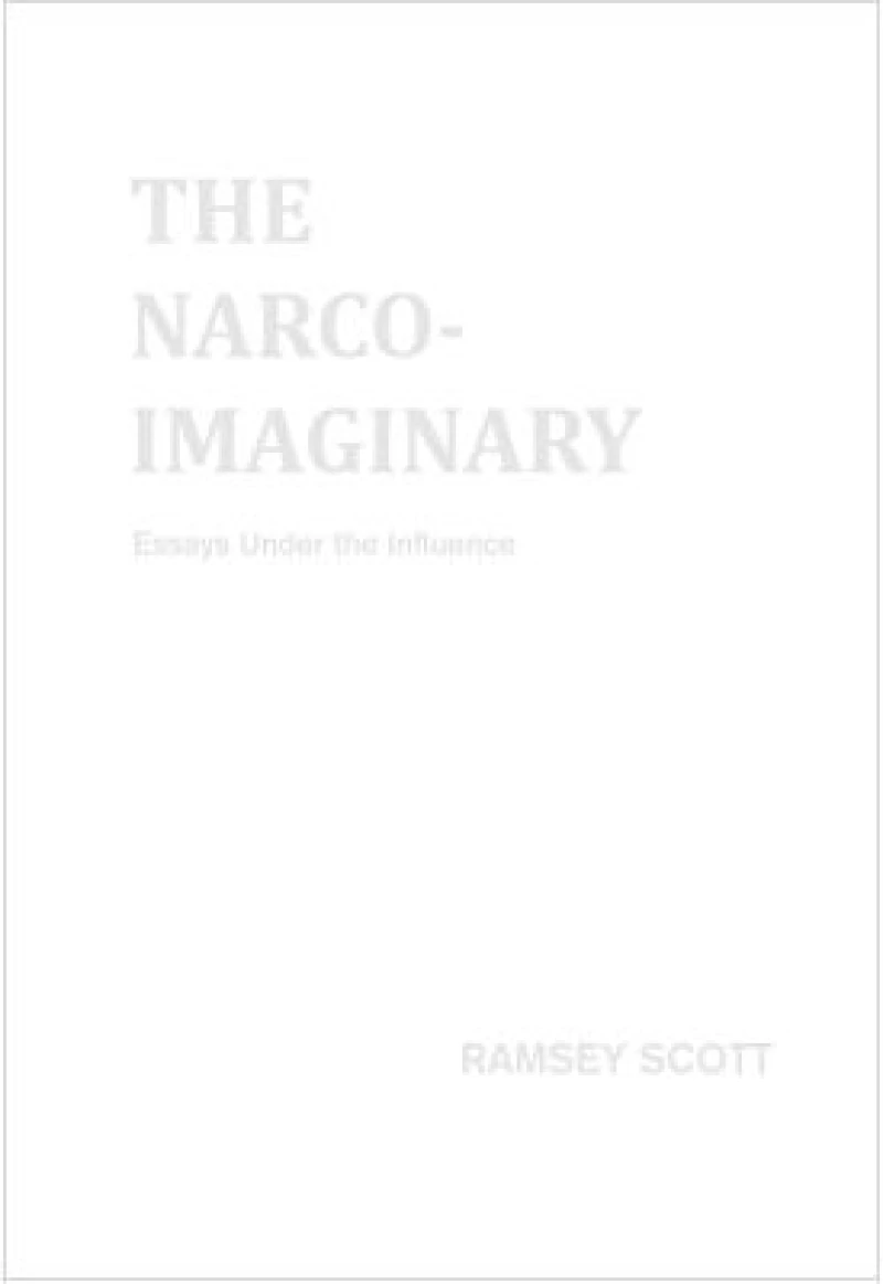 Narco Imaginary: Essays und Influence
