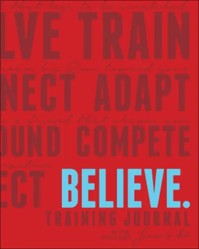 Believe Training Journal (Classic Red, Updated Edition)