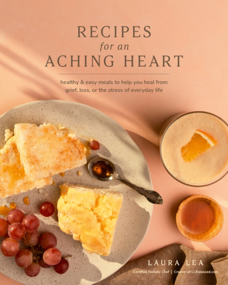 Recipes for an Aching Heart