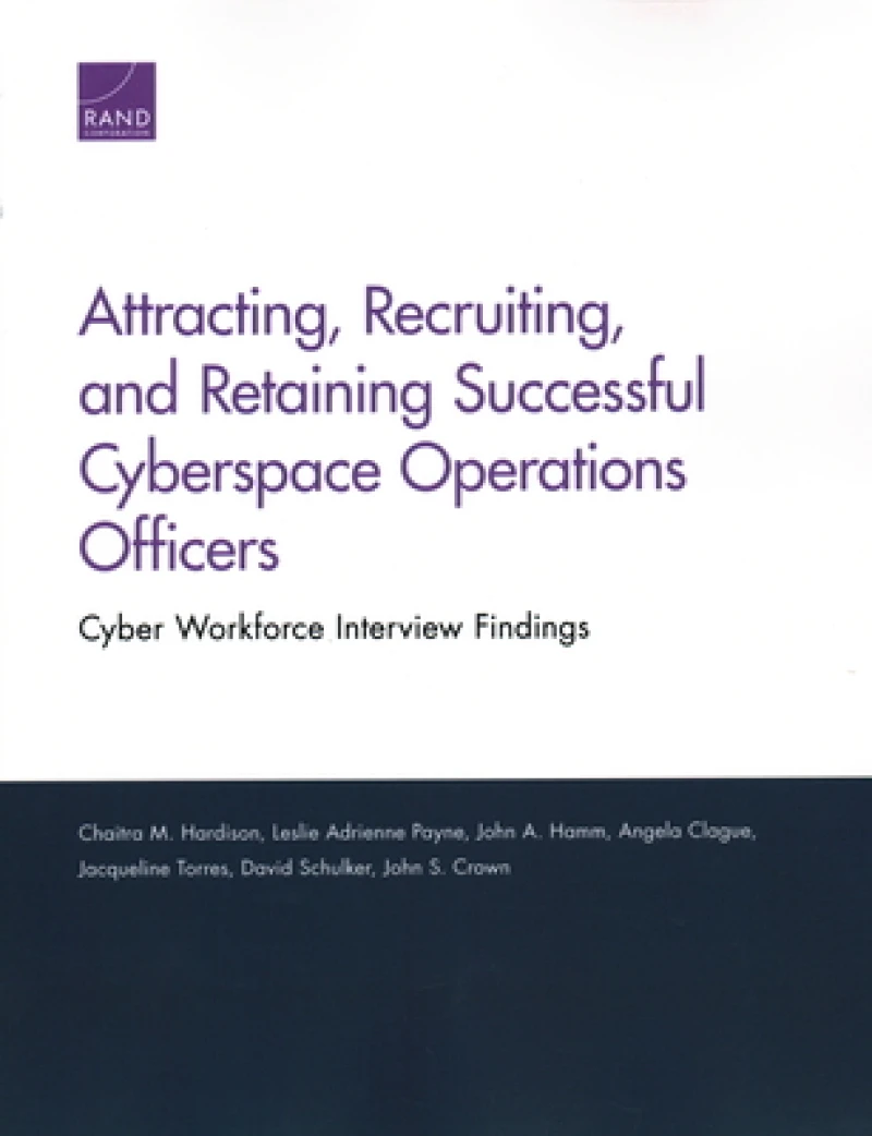 Attracting, Recruiting, and Retaining Successful Cyberspace Operations Officers