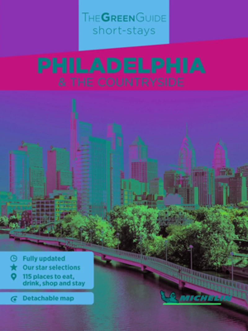 Philadelphia - Michelin Green Guide Short Stays