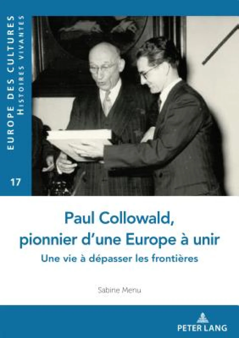 Paul Collowald, pionnier d'une Europe a unir