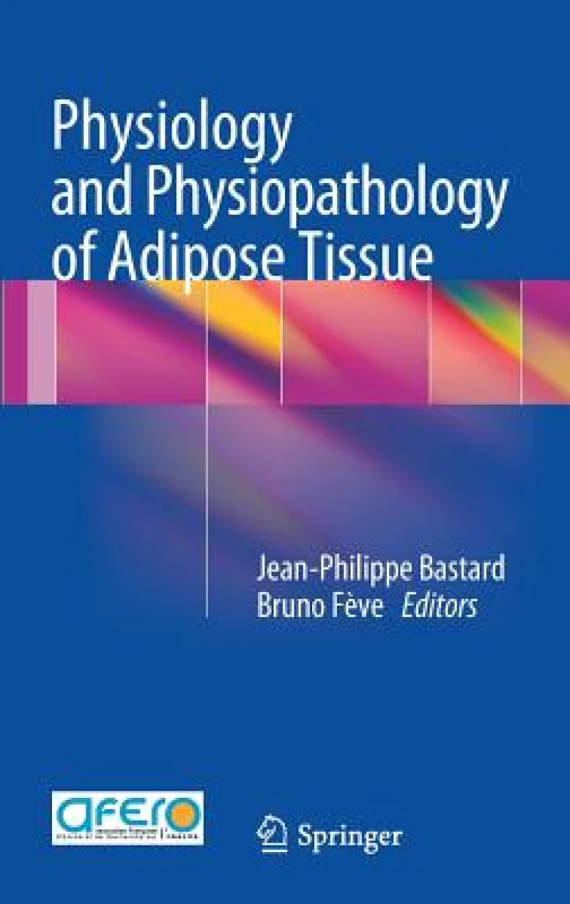 Physiology and Physiopathology of Adipose Tissue