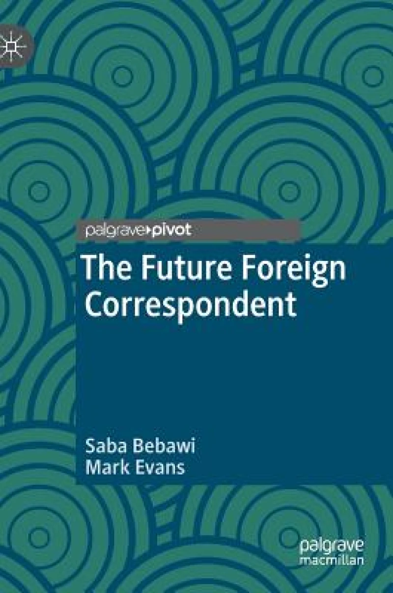 The Future Foreign Correspondent