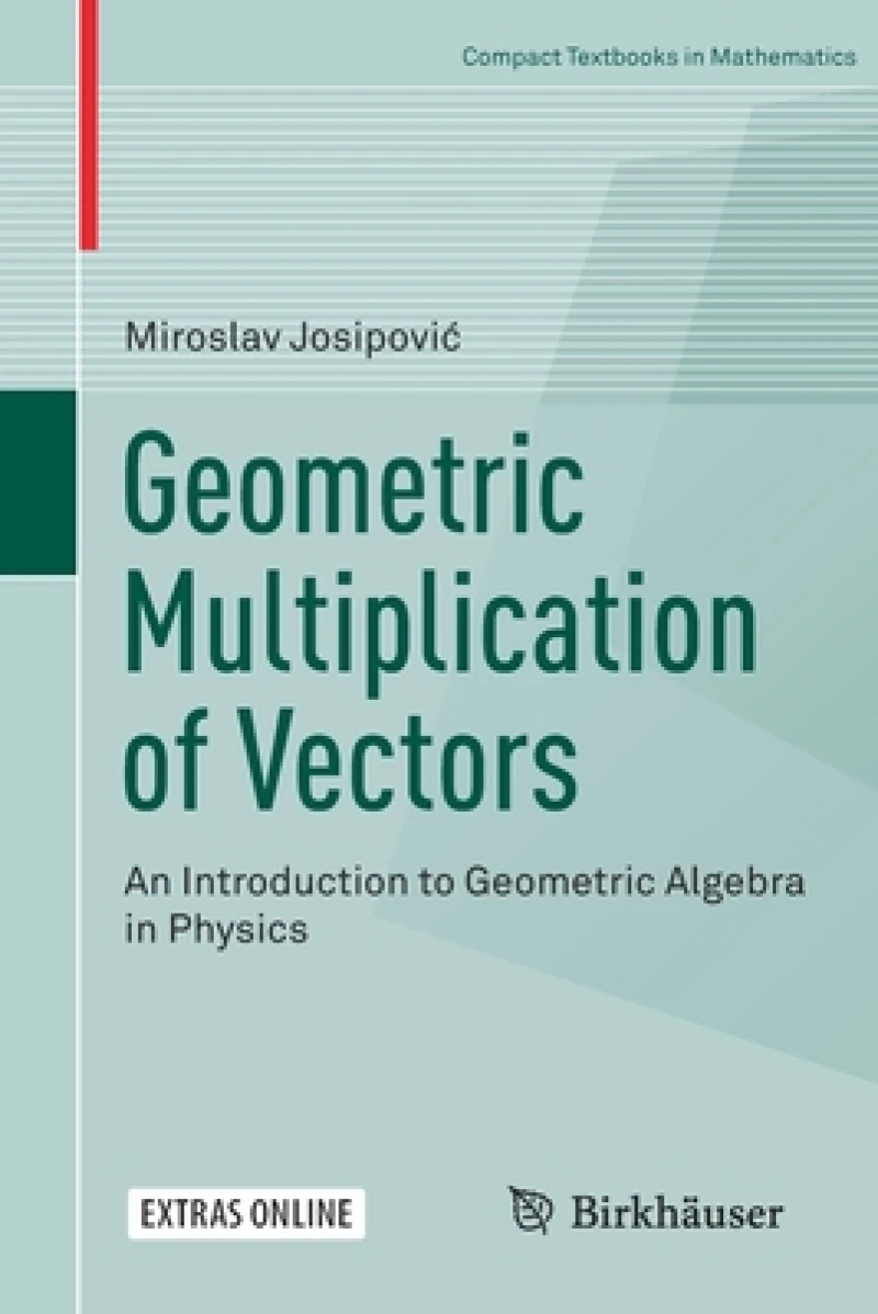 Geometric Multiplication of Vectors