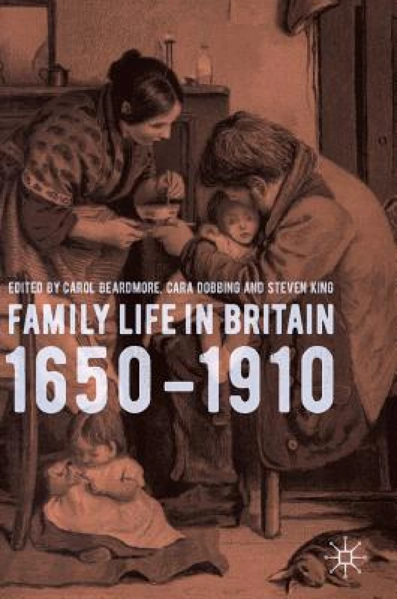 Family Life in Britain, 1650–1910