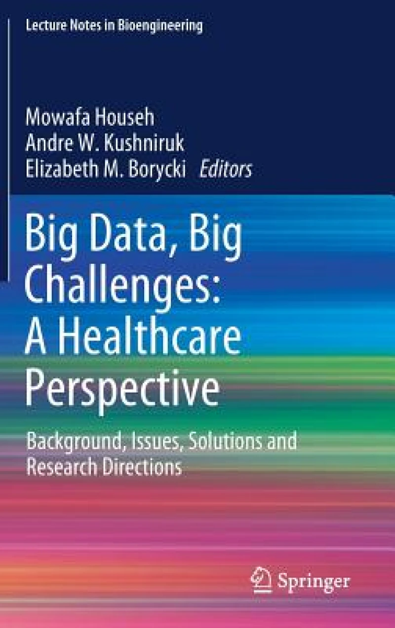 Big Data, Big Challenges: A Healthcare Perspective