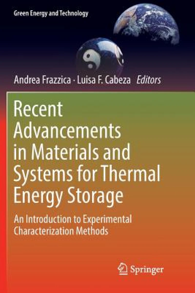 Recent Advancements in Materials and Systems for Thermal Energy Storage