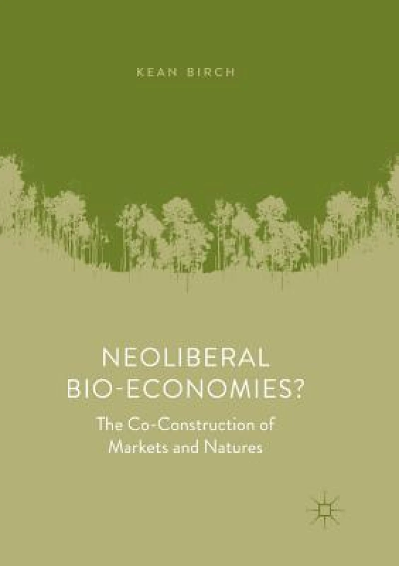 Neoliberal Bio-Economies?