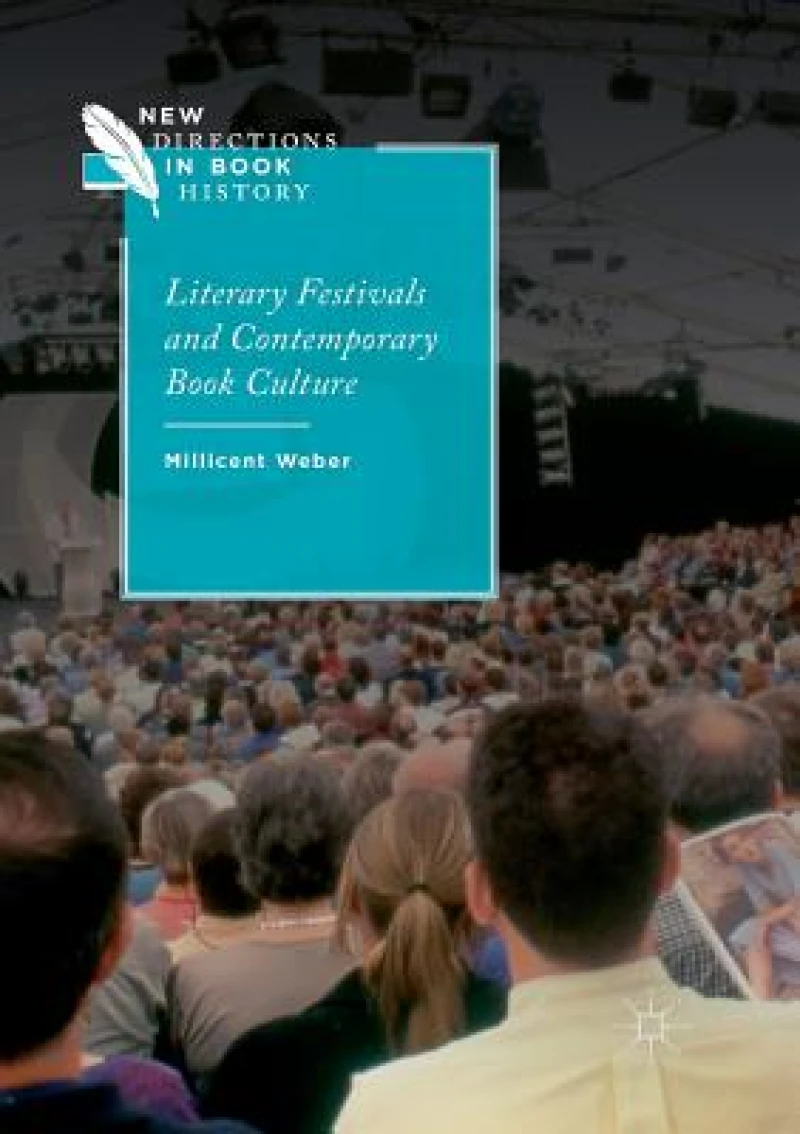 Literary Festivals and Contemporary Book Culture