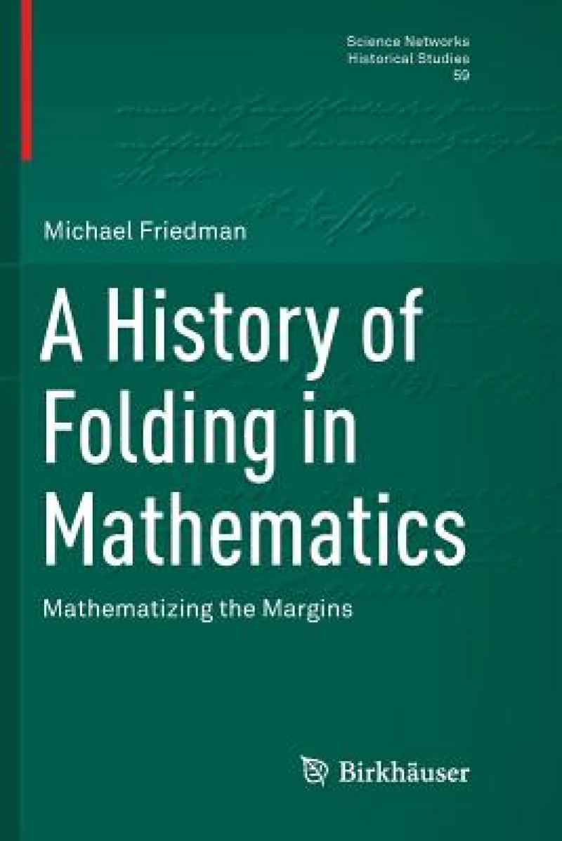 A History of Folding in Mathematics