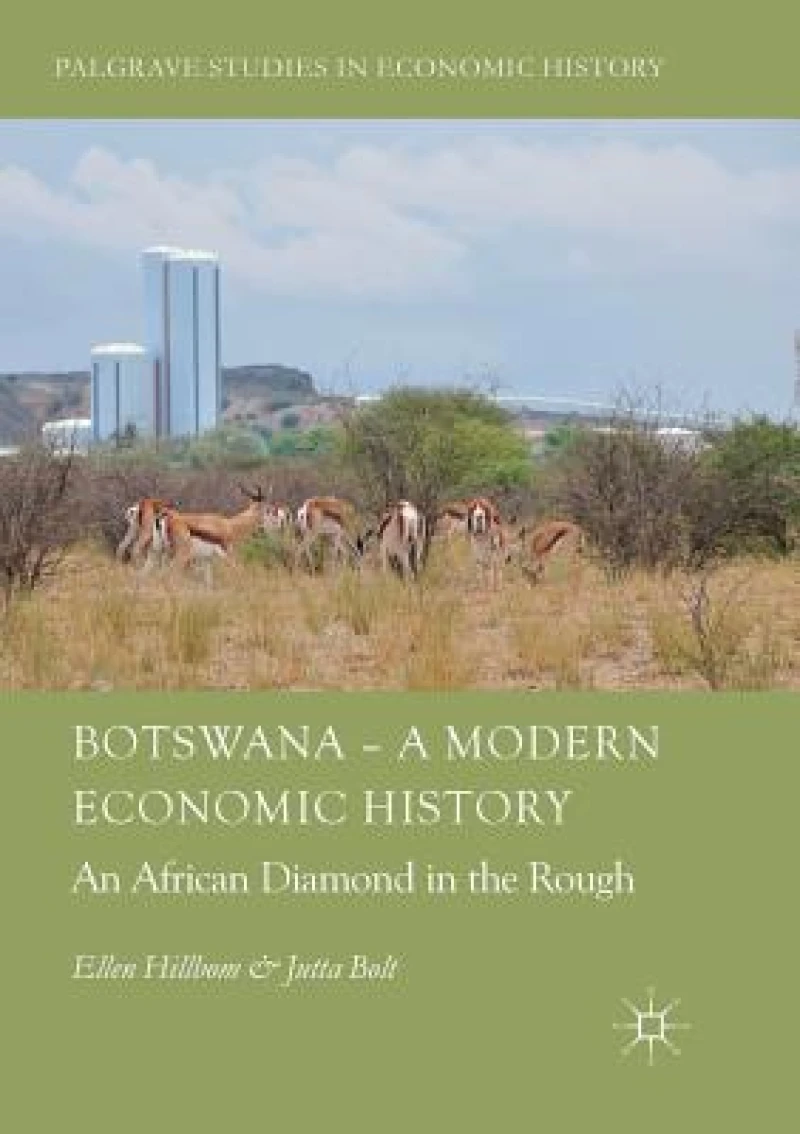 Botswana – A Modern Economic History