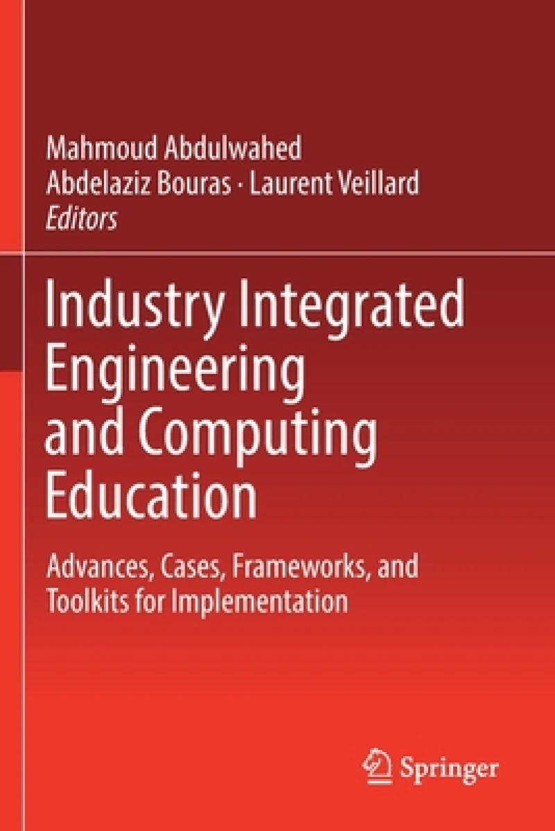 Industry Integrated Engineering and Computing Education