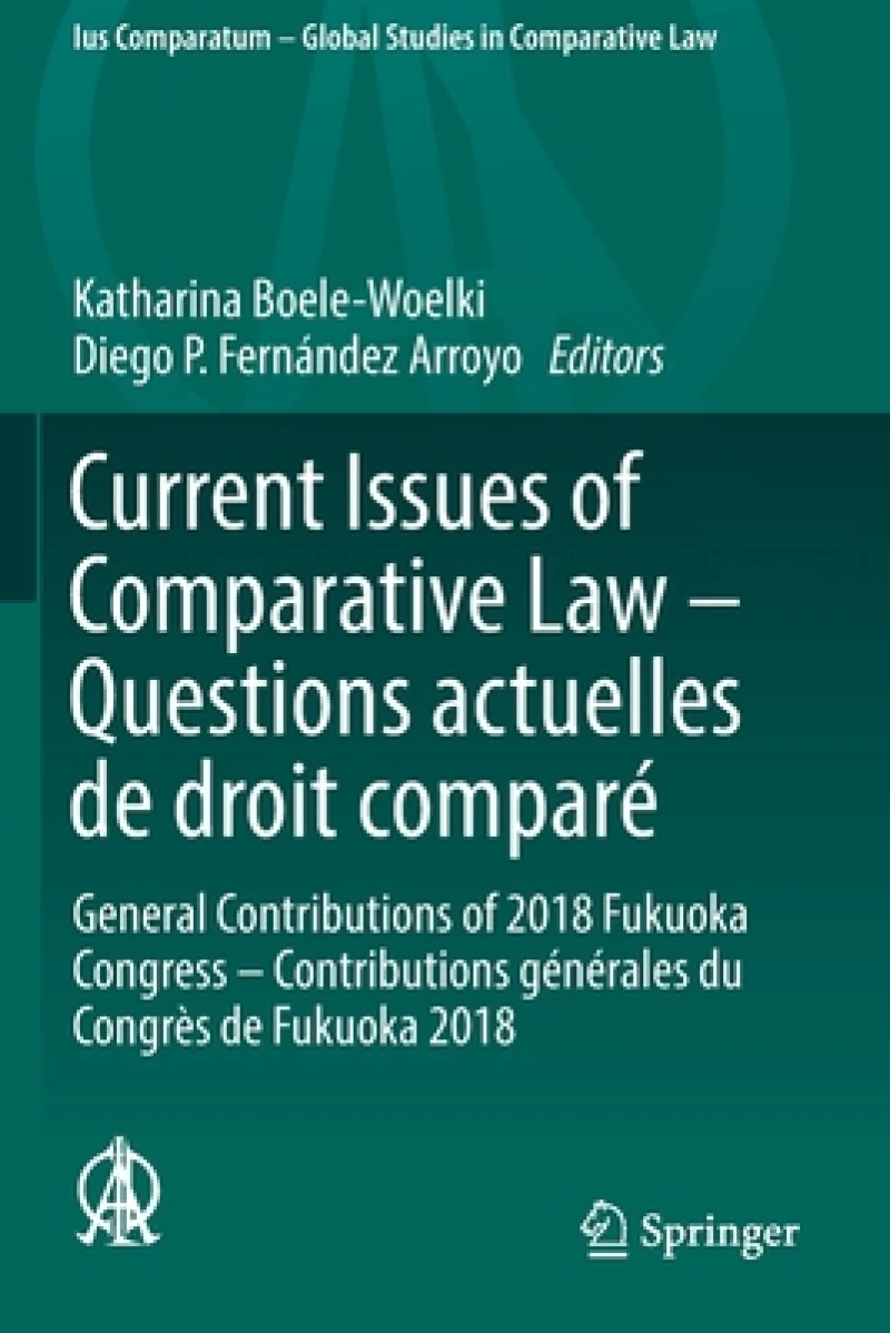 Current Issues of Comparative Law – Questions actuelles de droit compare