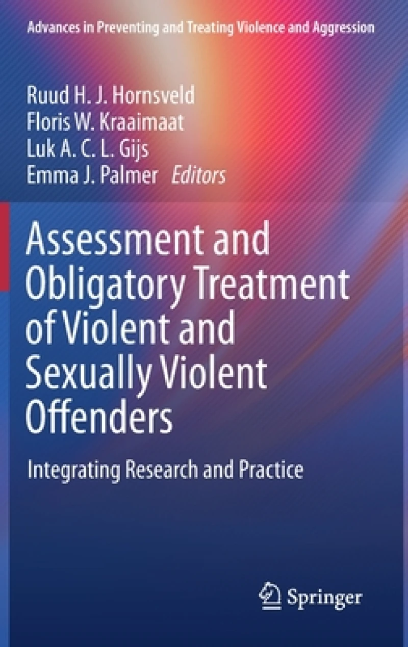 Assessment and Obligatory Treatment of Violent and Sexually Violent Offenders