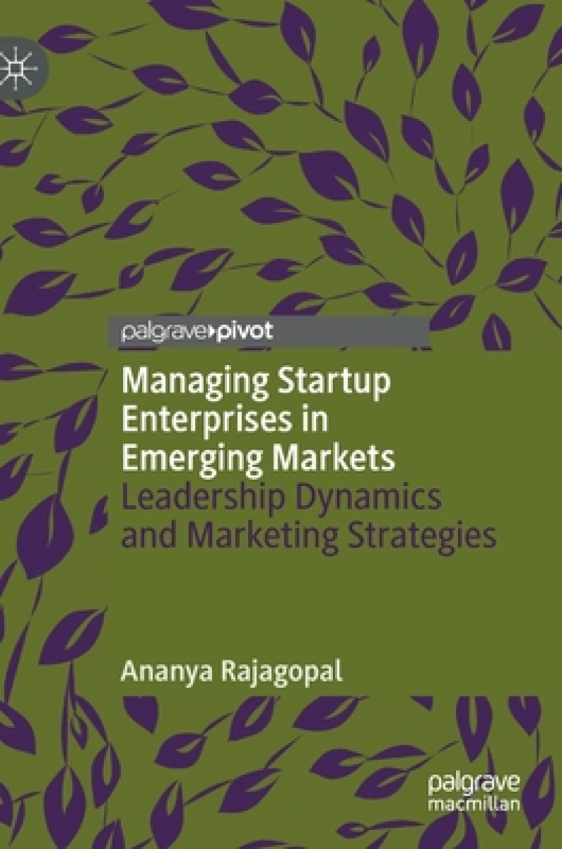 Managing Startup Enterprises in Emerging Markets