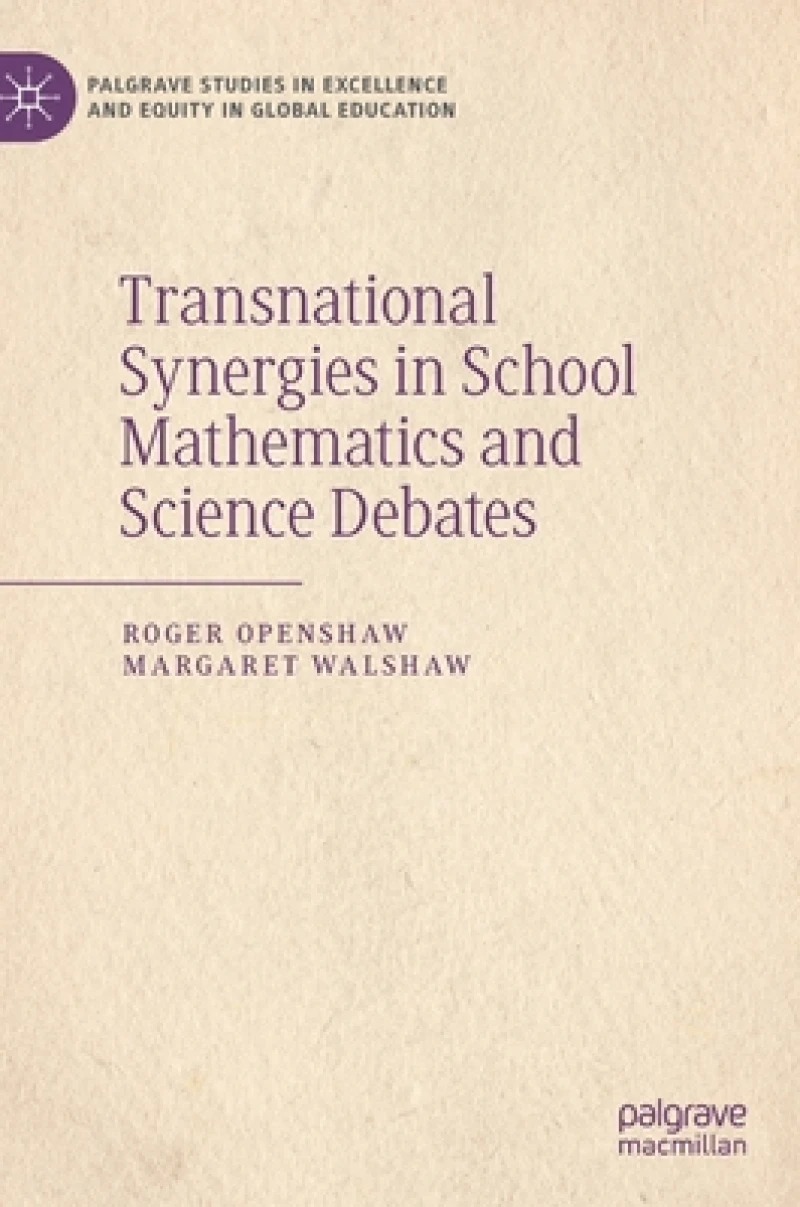 Transnational Synergies in School Mathematics and Science Debates