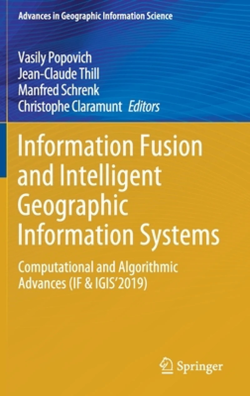 Information Fusion and Intelligent Geographic Information Systems