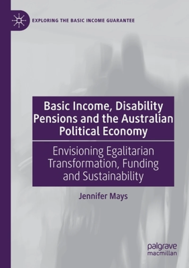 Basic Income, Disability Pensions and the Australian Political Economy