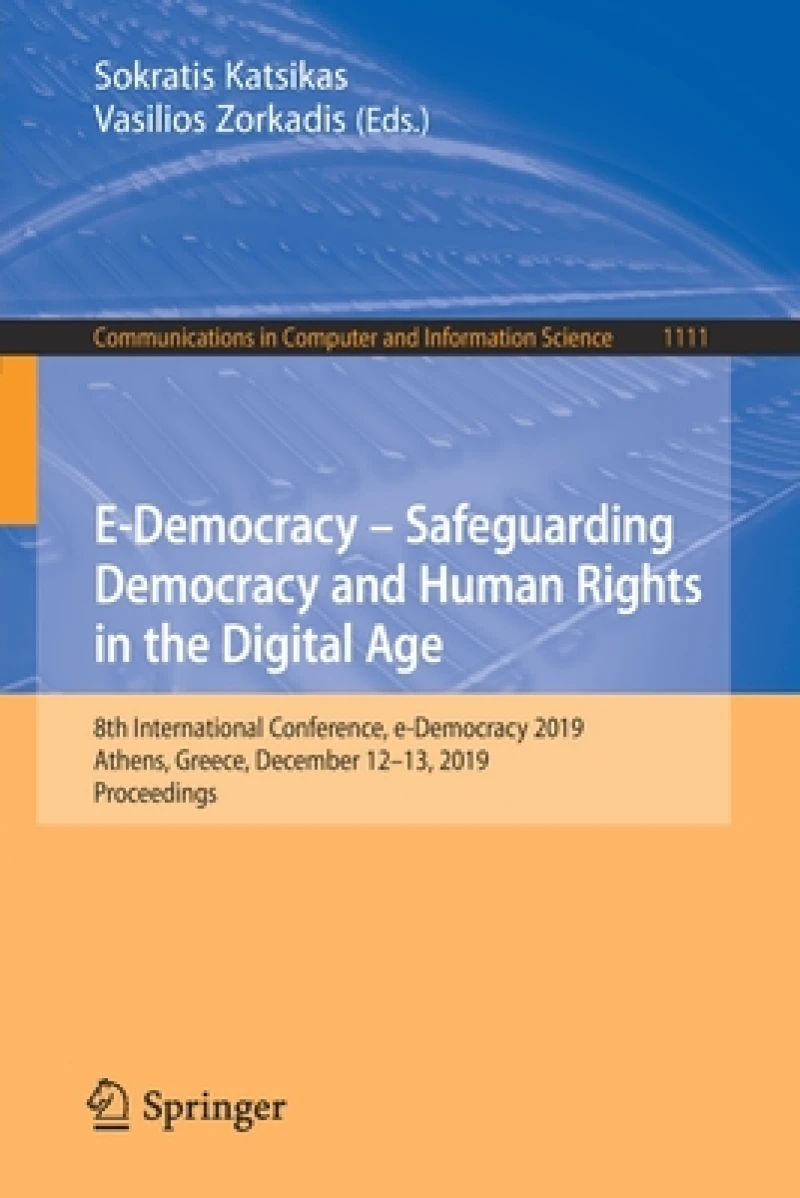 E-Democracy – Safeguarding Democracy and Human Rights in the Digital Age