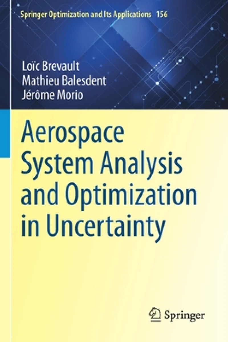 Aerospace System Analysis and Optimization in Uncertainty