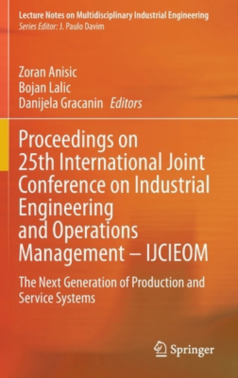 Proceedings on 25th International Joint Conference on Industrial Engineering and Operations Management – IJCIEOM