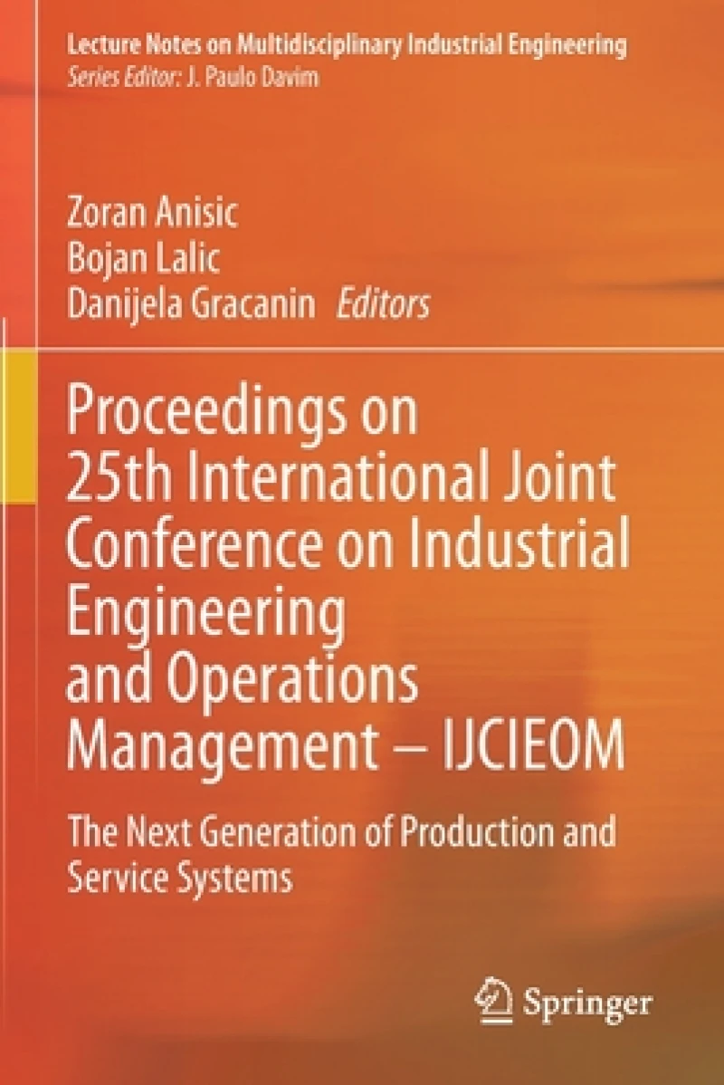 Proceedings on 25th International Joint Conference on Industrial Engineering and Operations Management – IJCIEOM