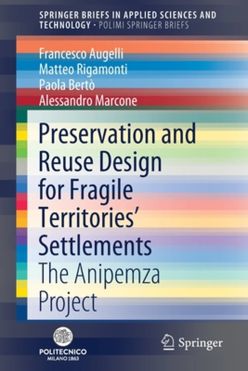 Preservation and Reuse Design for Fragile Territories’ Settlements