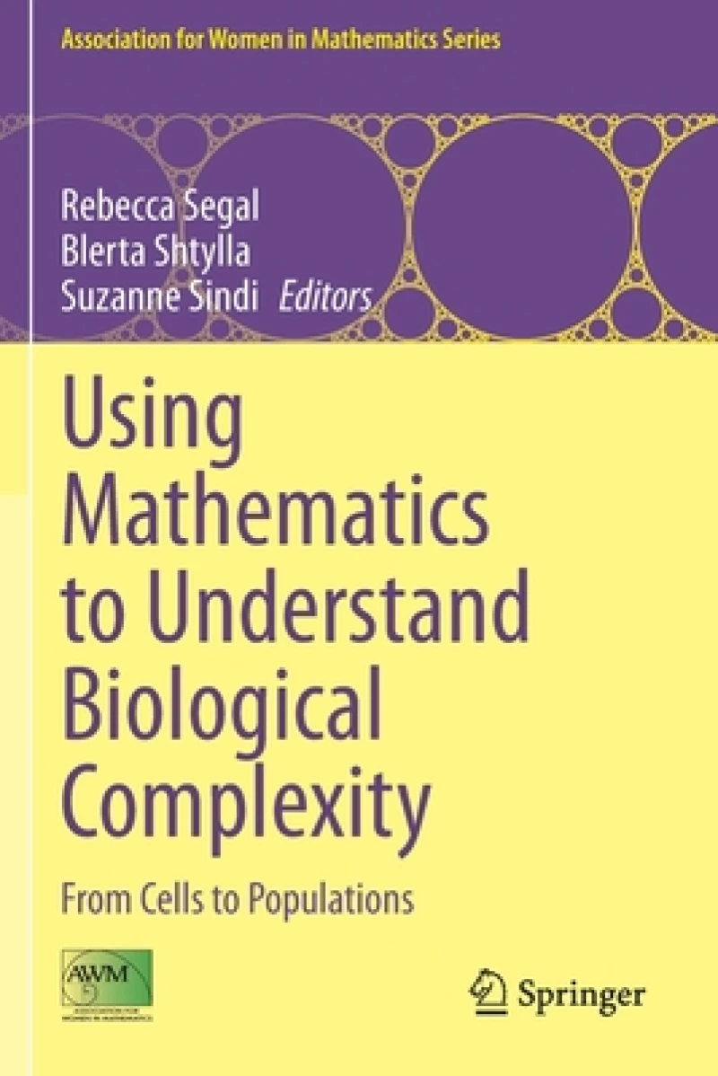 Using Mathematics to Understand Biological Complexity