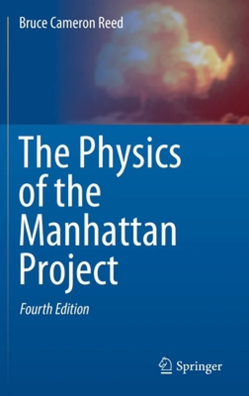 The Physics of the Manhattan Project