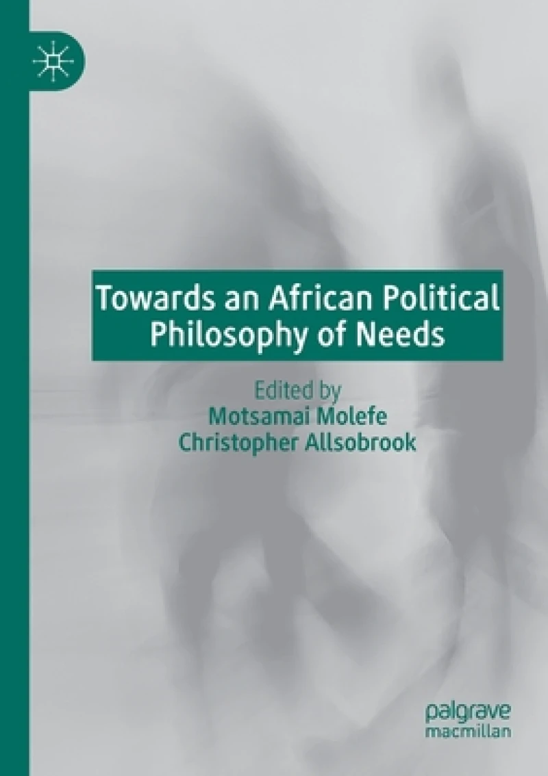 Towards an African Political Philosophy of Needs