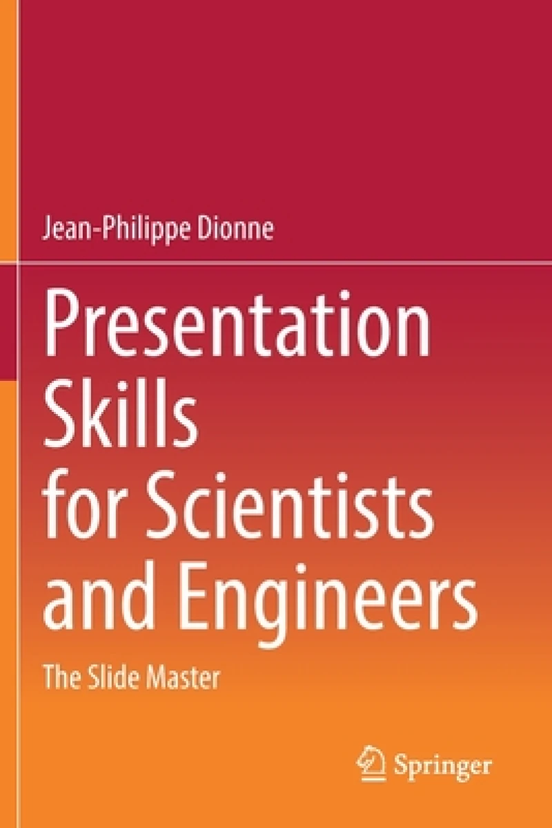 Presentation Skills for Scientists and Engineers