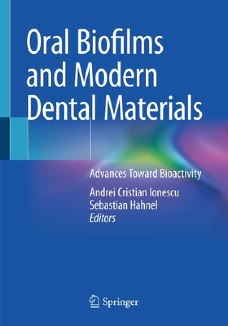 Oral Biofilms and Modern Dental Materials