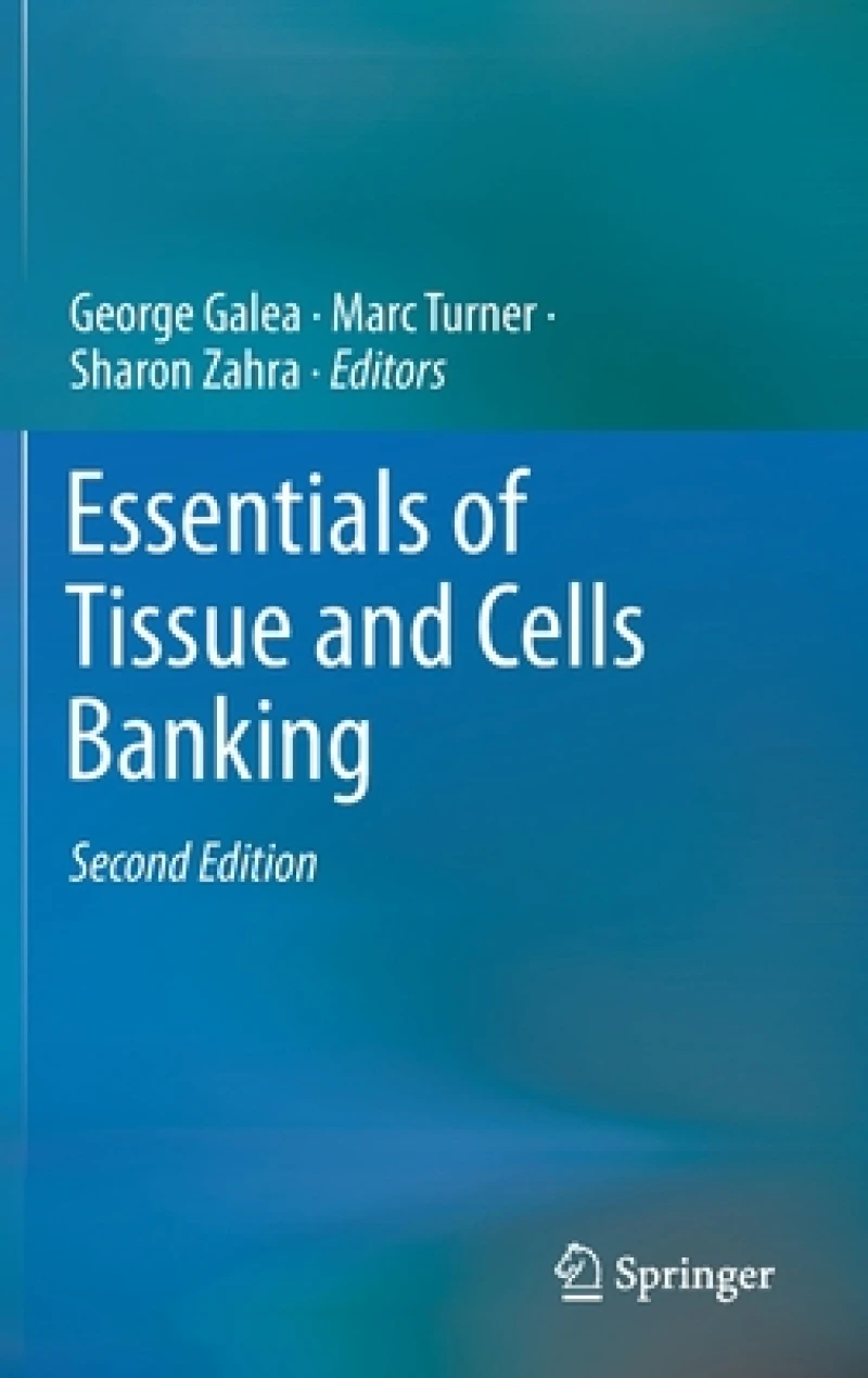 Essentials of Tissue and Cells Banking