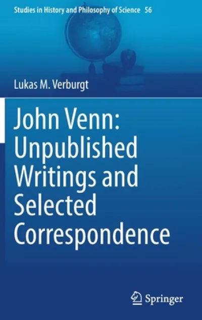 John Venn: Unpublished Writings and Selected Correspondence