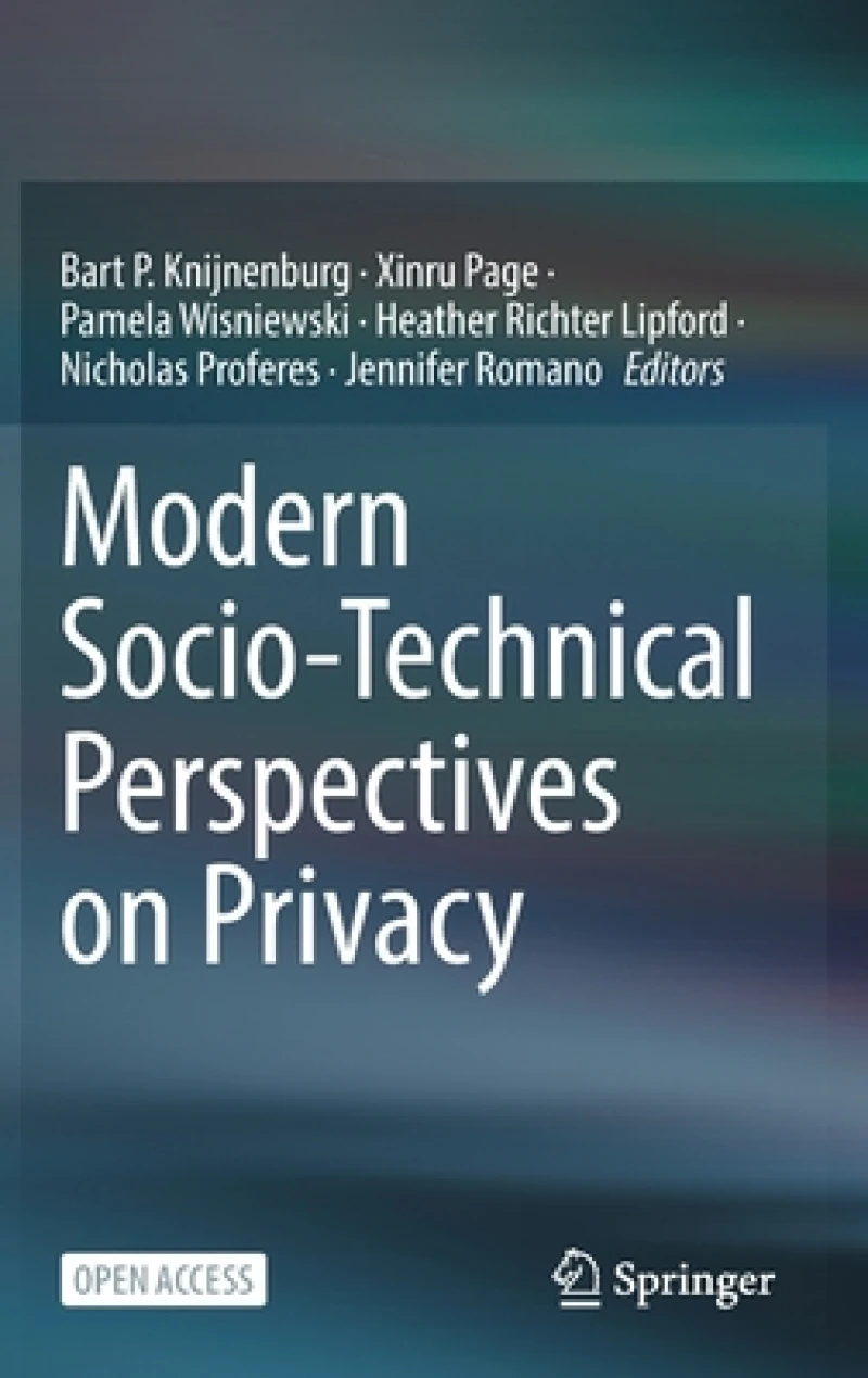 Modern Socio-Technical Perspectives on Privacy