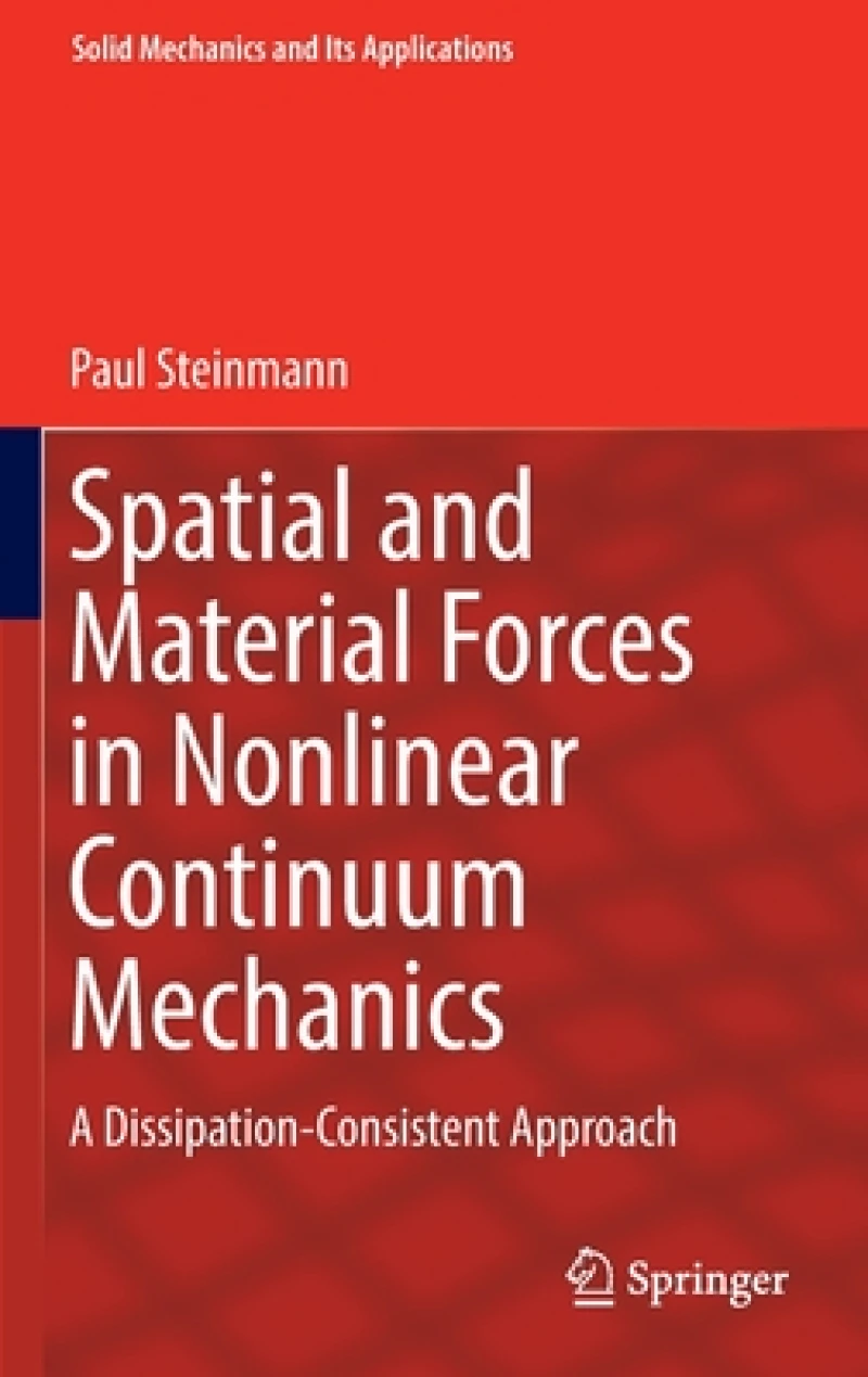 Spatial and Material Forces in Nonlinear Continuum Mechanics