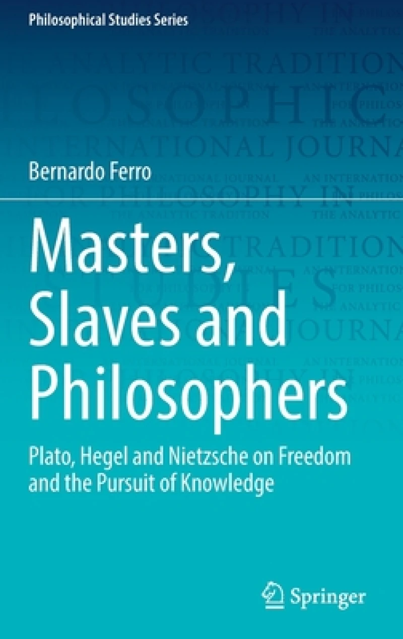 Masters, Slaves and Philosophers