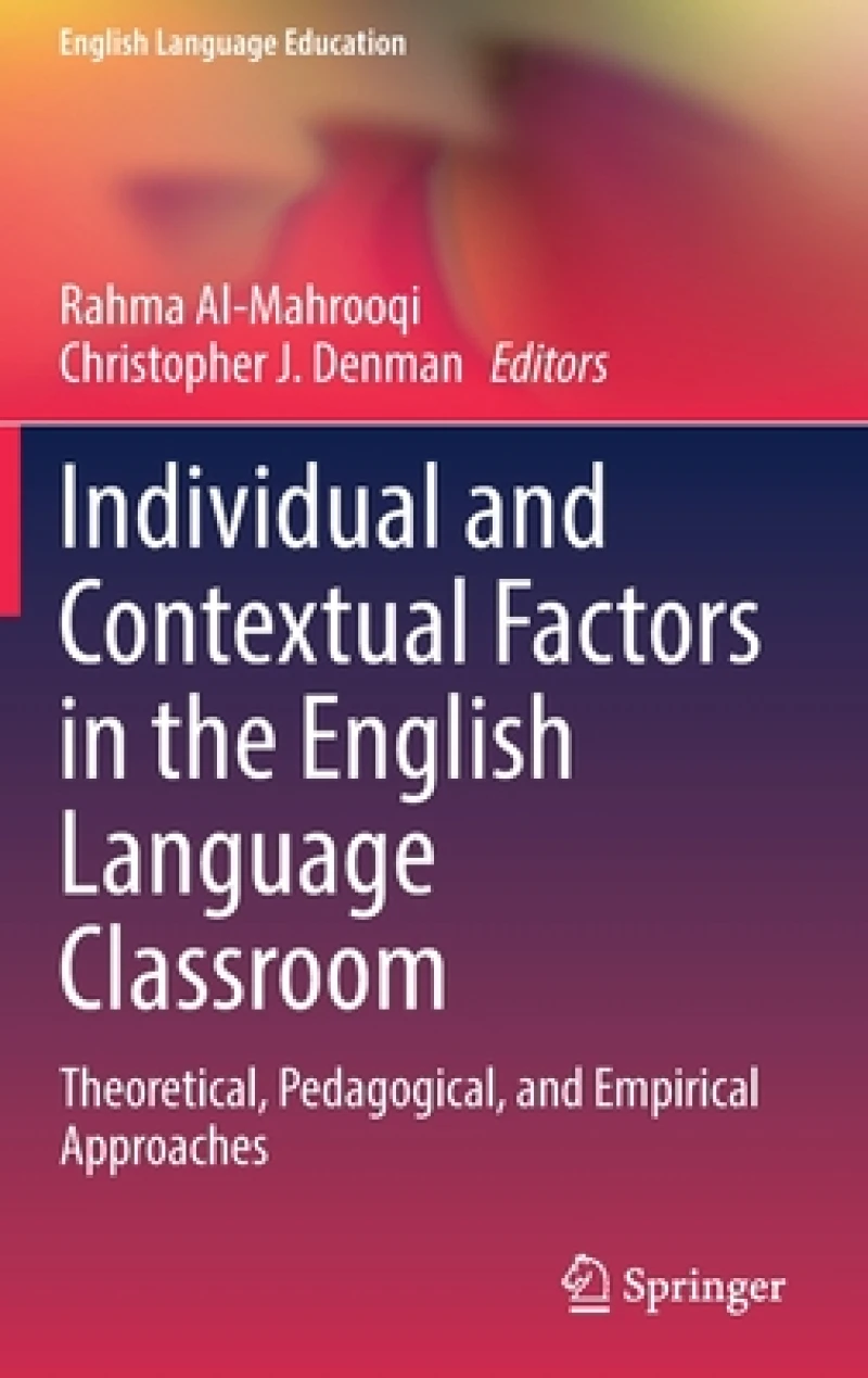 Individual and Contextual Factors in the English Language Classroom